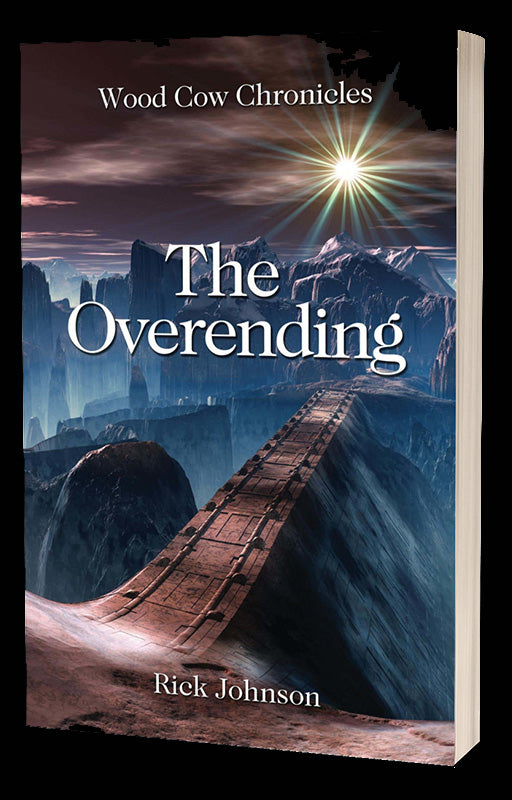 The Overending (Wood Cow Chronicles, Book 2) - Paperback Edition