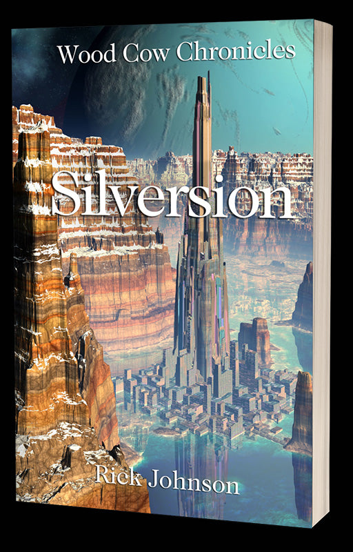 Silversion (Wood Cow Chronicles, Book 3) - Paperback Edition