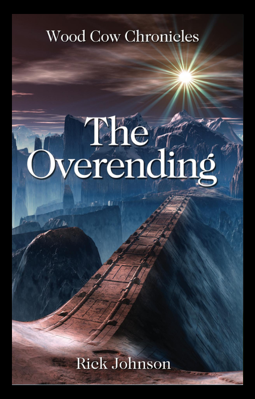 The Overending (Wood Cow Chronicles, Book 2)